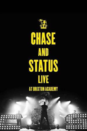 Постер: Chase And Status - Live At Brixton Academy