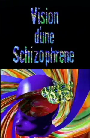 Постер: Vision d'une Schizophrene