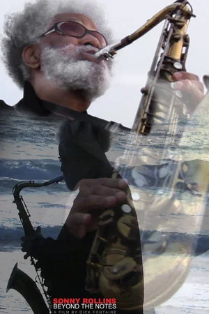 Постер: Sonny Rollins: Beyond the Notes