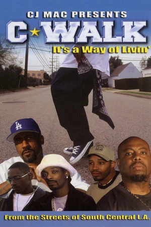 Постер: C-Walk: It's a Way of Livin'