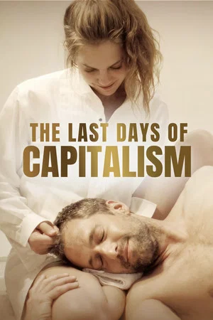 Постер: The Last Days of Capitalism