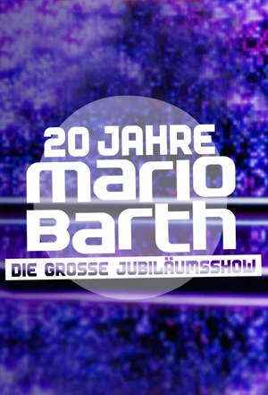 Постер: 20 Jahre Mario Barth - Die große Jubiläumsshow