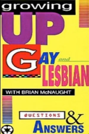 Постер: Growing Up Gay & Lesbian: Question & Answers