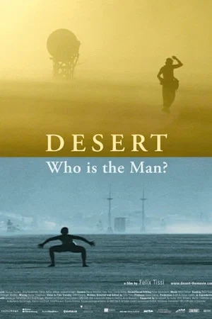 Постер: Desert: Who Is the Man?