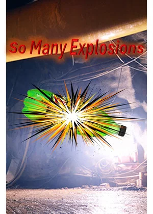 Постер: So Many Explosions