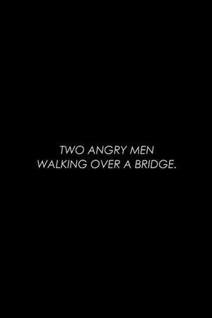 Постер: Two Angry Men Walking Over a Bridge