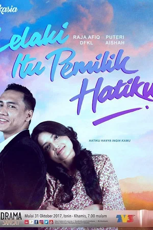 Постер: Lelaki Itu Pemilik Hatiku
