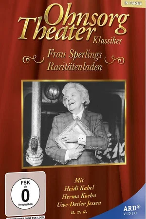 Постер: Ohnsorg Theater - Frau Sperlings Raritätenladen