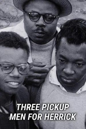Постер: Three Pick-Up Men for Herrick