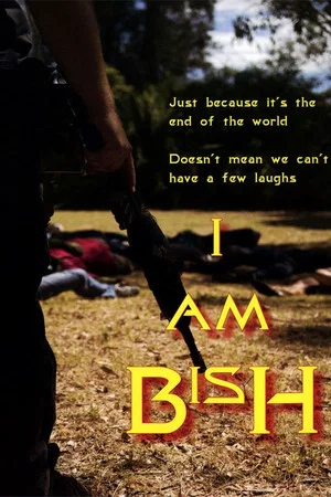 Постер: I Am Bish