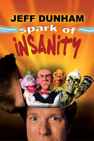 Постер: Jeff Dunham: Spark of Insanity