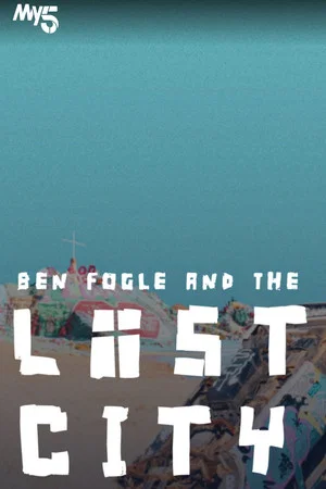Постер: Ben Fogle: Inside the Lost City of America