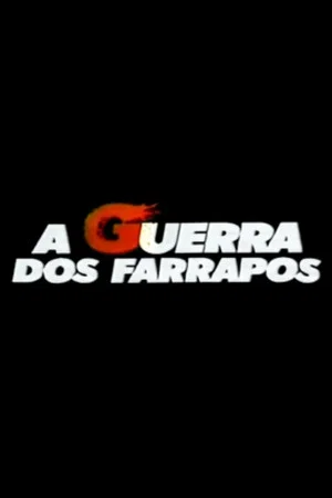 Постер: A Guerra dos Farrapos