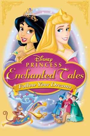 Постер: Disney Princess Enchanted Tales: Follow Your Dreams