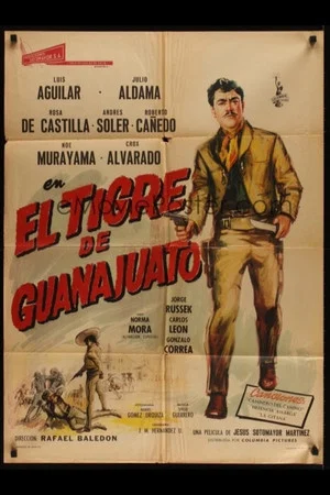 Постер: El tigre de Guanajuato: Leyenda de venganza