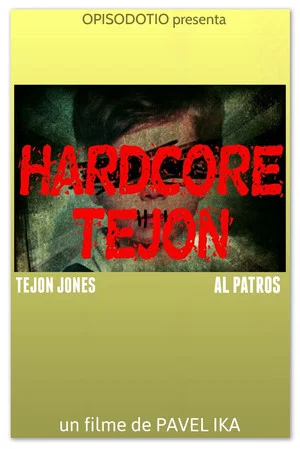Постер: Hardcore Tejón