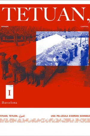 Постер: Tetuan, Tetuán, Tetwan (Primera parte)