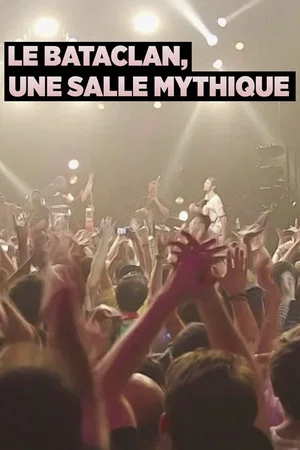 Постер: Le Bataclan, une salle mythique