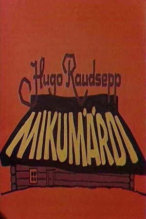 Постер: Mikumärdi