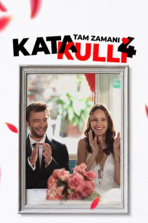 Постер: Katakulli 4: Tam Zamanı