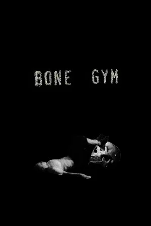 Постер: Bone Gym