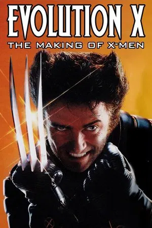 Постер: Evolution X - The Making of X-Men