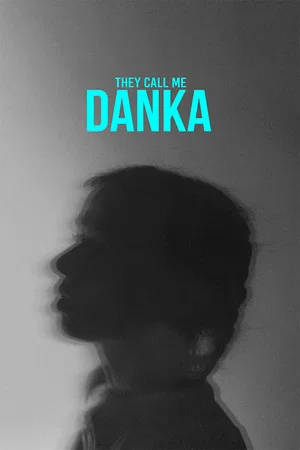 Постер: They Call Me Danka