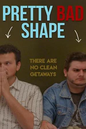 Постер: Pretty Bad Shape