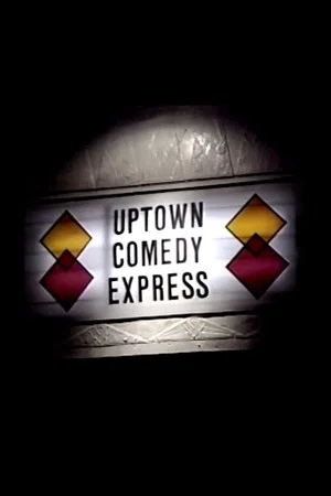 Постер: Uptown Comedy Express