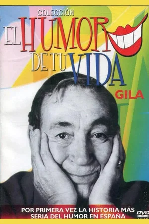Постер: El humor de tu vida: Gila