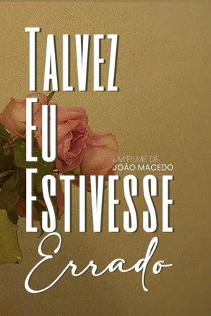 Постер: Talvez eu estivesse errado