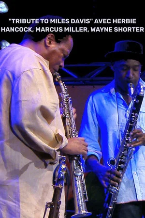 Постер: Tribute to Miles - Jazz à Vienne