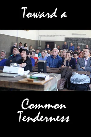 Постер: Toward a Common Tenderness