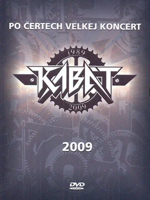 Постер: Kabát: A Hell of a Big Concert I