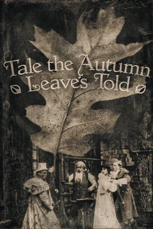 Постер: Tale the Autumn Leaves Told
