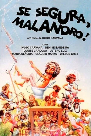 Постер: Se Segura, Malandro!