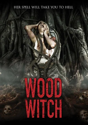 Постер: Wood Witch: The Awakening