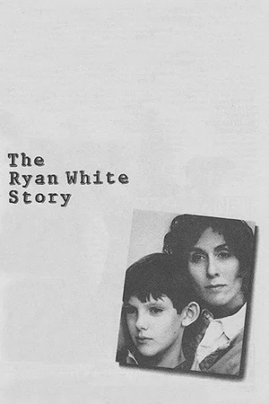 Постер: The Ryan White Story