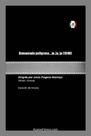 Постер: Demasiado peligroso... ja, ja, ja