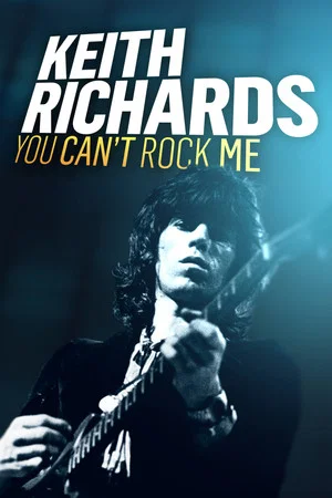 Постер: Keith Richards: You Can't Rock Me
