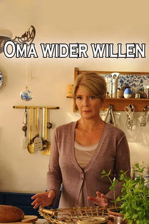 Постер: Oma wider Willen