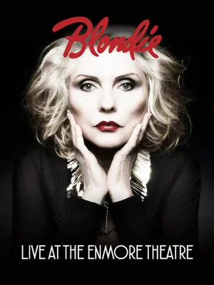 Постер: Blondie - Live at The Enmore Theatre