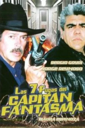 Постер: Las 7 fugas del capitán fantasma