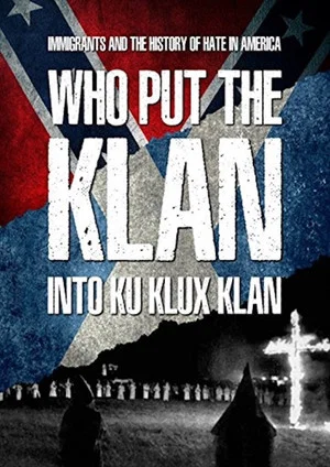 Постер: Who Put the Klan in the Ku Klux Klan?