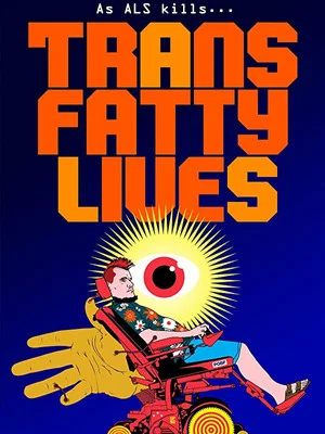 Постер: TransFatty Lives