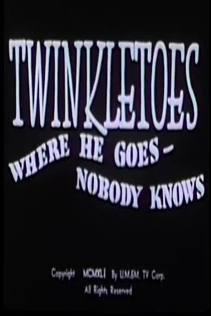 Постер: Twinkletoes - Where He Goes Nobody Knows