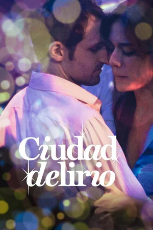 Постер: Ciudad delirio