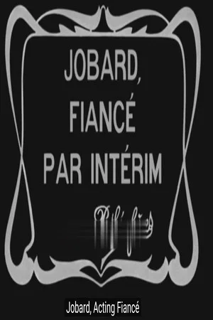 Постер: Jobard, Acting Fiancé
