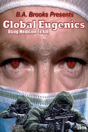 Постер: Global Eugenics: Using Medicine to Kill