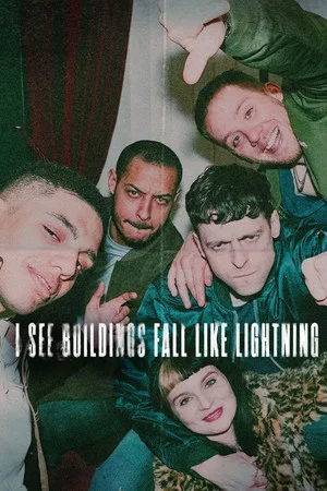 Постер: I See Buildings Fall Like Lightning